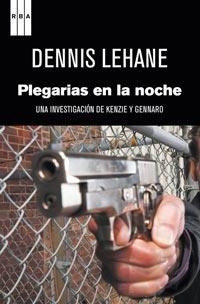 PLEGARIAS EN LA NOCHE | 9788498679205 | LEHANW, DENNIS