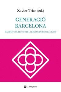 GENERACIO BARCELONA | 9788482649252 | TRIAS, XAVIER