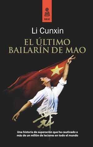ULTIMO BAILARIN DE MAO, EL | 9788489624740 | CUNXIN, LI