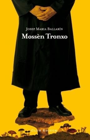 MOSSEN TRONXO | 9788473291545 | BALLARIN, JOSEP MARIA | Llibreria Online de Tremp
