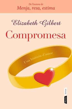 COMPROMESA | 9788498091731 | GILBERT, ELIZABETH | Llibreria Online de Tremp