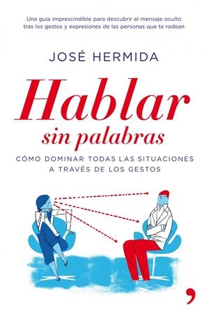 HABLAR SIN PALABRAS: COMO CONVENCER Y SEDUCIR A TRAVES DE LO | 9788484608912 | HERMIDA, JOSE | Llibreria Online de Tremp