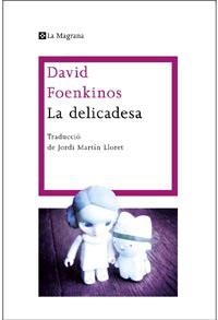 DELICADESA, LA | 9788482649139 | FOENKINOS, DAVID | Llibreria Online de Tremp