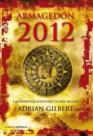 ARMAGEDON 2012 | 9788448068912 | GUILBERT, ADRIAN | Llibreria Online de Tremp
