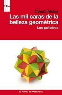 MIL CARAS DE LA BELLEZA GEOMETRICA, LAS | 9788490060223 | ALSINA, CLAUDI