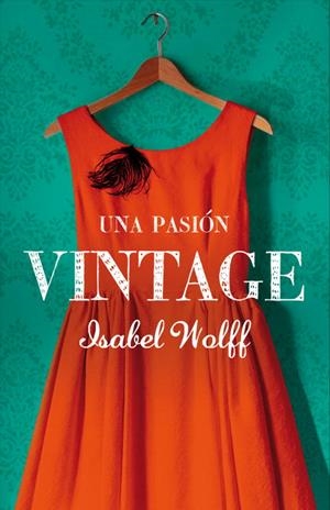 PASION VINTAGE, UNA | 9788426419040 | WOLFF, ISABEL | Llibreria Online de Tremp