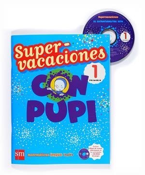 SUPERVACACIONES CON PUPI, 1 EDUCACION PRIMARIA, 1 CICLO | 9788467526097 | Llibreria Online de Tremp