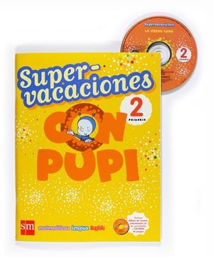 SUPERVACACIONES CON PUPI, 2 EDUCACION PRIMARIA, 1 CICLO | 9788467526103 | Llibreria Online de Tremp