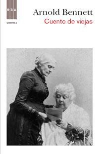 CUENTO DE VIEJAS | 9788490060131 | BENNET, ARNOLD