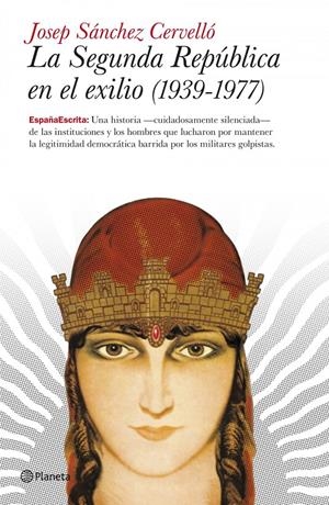 SEGUNDA REPUBLICA EN EL EXILIO 1939-1977), LA | 9788408101871 | SANCHEZ CERVELLO, JOSEP | Llibreria Online de Tremp