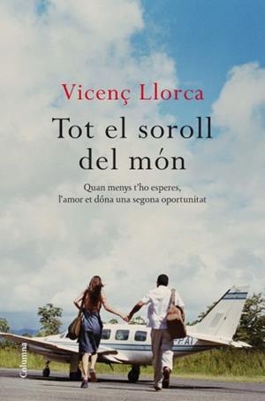 TOT EL SOROLL DEL MON | 9788466412292 | LLORCA, VICENÇ | Llibreria Online de Tremp