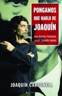 PONGAMOS QUE HABLO DE JOAQUIN | 9788466641357 | CARBONELL, JOAQUIN | Llibreria Online de Tremp