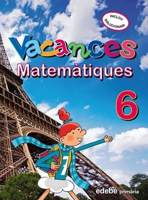 MATEMATIQUES, 6 EDUCACIO PRIMARIA, 3 CICLE. QUADERN DE VACAN | 9788423694693 | Llibreria Online de Tremp