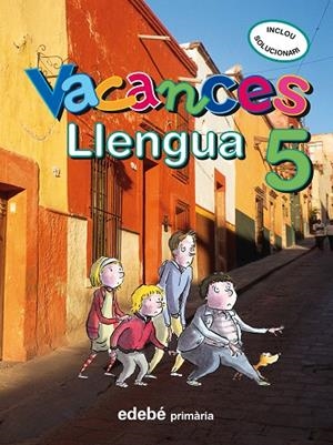LLENGUA, 5 EDUCACIO PRIMARIA, 3 CICLE. QUADERN DE VACANCES | 9788423694662 | Llibreria Online de Tremp