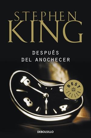 DESPUES DEL ANOCHECER | 9788499089102 | KING, STEPHEN