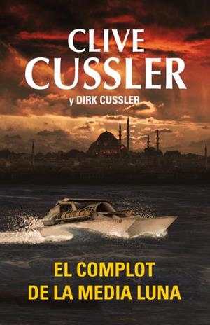 COMPLOT DE LA MEDIA LUNA, EL | 9788401339738 | CUSSLER, CLIVE | Llibreria Online de Tremp