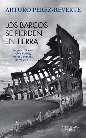 BARCOS SE PIERDEN EN TIERRA, LOS | 9788420475059 | PEREZ-REVERTE, ARTURO | Llibreria Online de Tremp