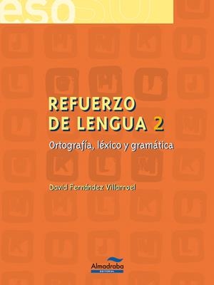 REFUERZO DE LENGUA, 2 ESO | 9788483083765 | FERNANDEZ VILLARROEL, DAVID