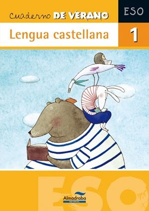 LENGUA CASTELLANA, 1 ESO. CUADERNO DE VERANO | 9788483085912