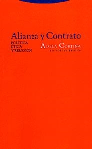 ALIANZA Y CONTRATO: POLITICA, ETICA Y RELIGIÓN | 9788481644852 | CORTINA, ADELA