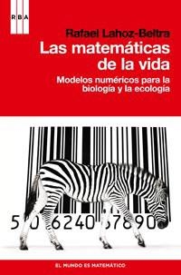 MATEMATICAS DE LA VIDA, LAS | 9788490060858 | LAHOZ- BELTRA, RAFAEL | Llibreria Online de Tremp