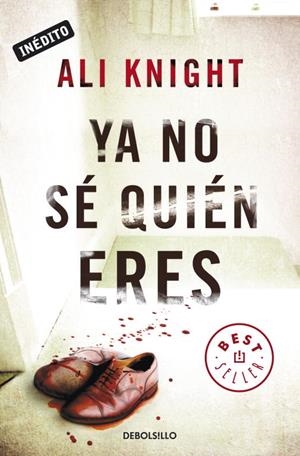YA NO SE QUIEN ERES | 9788499891057 | KNIGHT, ALI