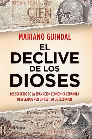 DECLIVE DE LOS DIOSES: LOS SECRETOS DEL PODER DEL DINERO EN | 9788408104193 | GUINDAL, MARIANO | Llibreria Online de Tremp