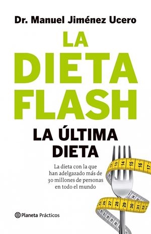 DIETA FLASH, LA | 9788408105770 | JIMENEZ UCERO, DR. MANUEL | Llibreria Online de Tremp