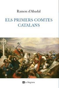 PRIMERS COMTES CATALANS, ELS | 9788482641744 | D'ABADAL, RAMON