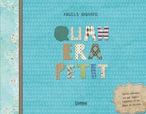QUAN ERA PETIT | 9788498256628 | NAVARRO, ANGELS