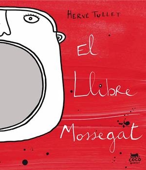 LLIBRE MOSSEGAT, EL | 9788493782191 | TULLET, HERVE | Llibreria Online de Tremp