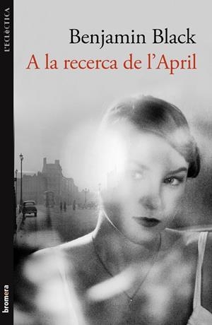 A LA RECERCA DE L'APRIL | 9788498248821 | BLACK, BENJAMIN | Llibreria Online de Tremp