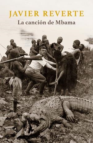 CANCION DE MBAMA, LA | 9788401352218 | REVERTE, JAVIER | Llibreria Online de Tremp
