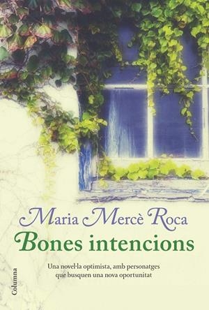 BONES INTENCIONS | 9788466414241 | ROCA, MARIA MERCE | Llibreria Online de Tremp