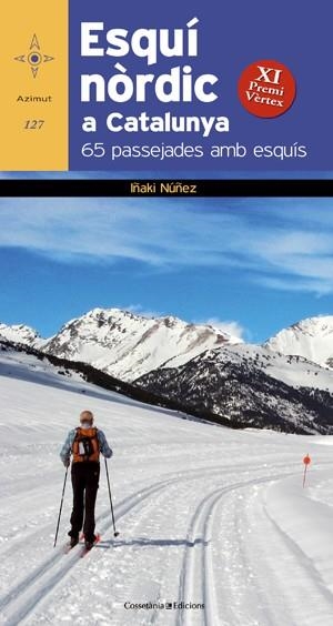 ESQUI NORDIC A CATALUNYA 65 PASSEJADES AMB ESQUIS | 9788415403531 | NUÑEZ, IÑAKI