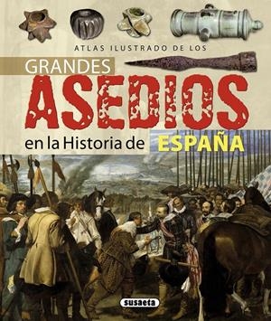 GRANDES ASEDIOS DE LA HISTORIA DE ESPAÑA | 9788467717587