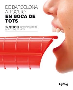 DE BARCELONA A TOQUIO, EN BOCA DE TOTS : 40 RECEPTES PER CUI | 9788496599819 | Llibreria Online de Tremp