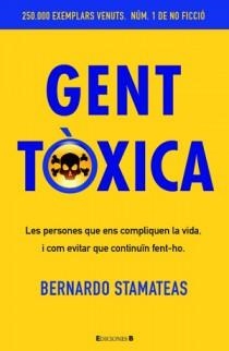 GENT TOXICA | 9788466650243 | STAMATEAS, BERNARDO | Llibreria Online de Tremp