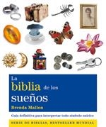 BIBLIA DE LOS SUEÑOS, LA :GUIA DEFINITIVA PARA INTERPRETAR T | 9788484453697 | MALLON, BRENDA (1947- )