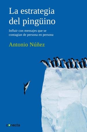 ESTRATEGIA DEL PINGÜINO, EL | 9788493869311 | NUÑEZ, ANTONIO