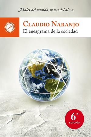 ENEAGRAMA DE LA SOCIEDAD, EL. MALES DEL MUNDO,MALES DEL ALMA | 9788495496829 | NARANJO, CLAUDIO | Llibreria Online de Tremp