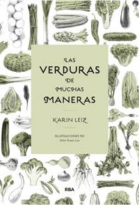 VERDURAS DE MUCHAS MANERAS, LAS | 9788492981861 | LEIZ, KARIN | Llibreria Online de Tremp
