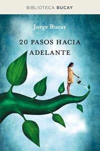 20 PASOS HACIA ADELANTE | 9788492981915 | BUCAY, JORGE | Llibreria Online de Tremp