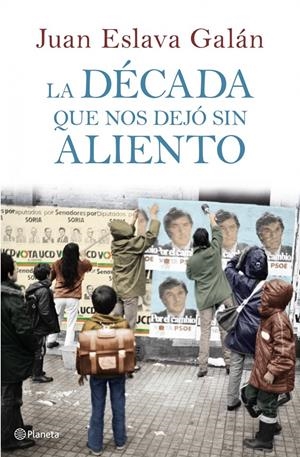 DECADA QUE NOS DEJO SIN ALIENTO, LA | 9788408107149 | ESLAVA GALAN, JUAN | Llibreria Online de Tremp