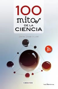 100 MITOS DE LA CIENCIA | 9788415088226 | CLOSA I AUTET, DANIEL | Llibreria Online de Tremp