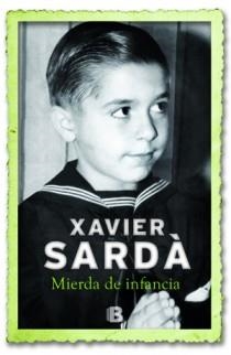 MIERDA DE INFANCIA | 9788466651141 | SARDA, XAVIER | Llibreria Online de Tremp