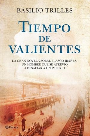 TIEMPO DE VALIENTES | 9788408110743 | TRILLES, BASILIO | Llibreria Online de Tremp