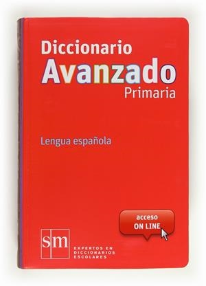 DICCIONARIO AVANZADO PRIMARIA, LENGUA ESPAÑOLA | 9788467552423 | Llibreria Online de Tremp