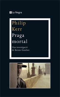 PRAGA MORTAL | 9788482645490 | KERR, PHILIP | Llibreria Online de Tremp