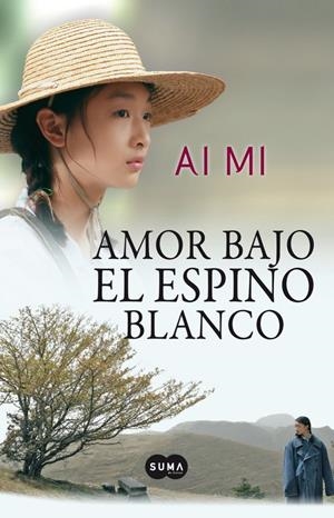 AMOR BAJO EL ESPINO BLANCO | 9788483653425 | MI ,AI